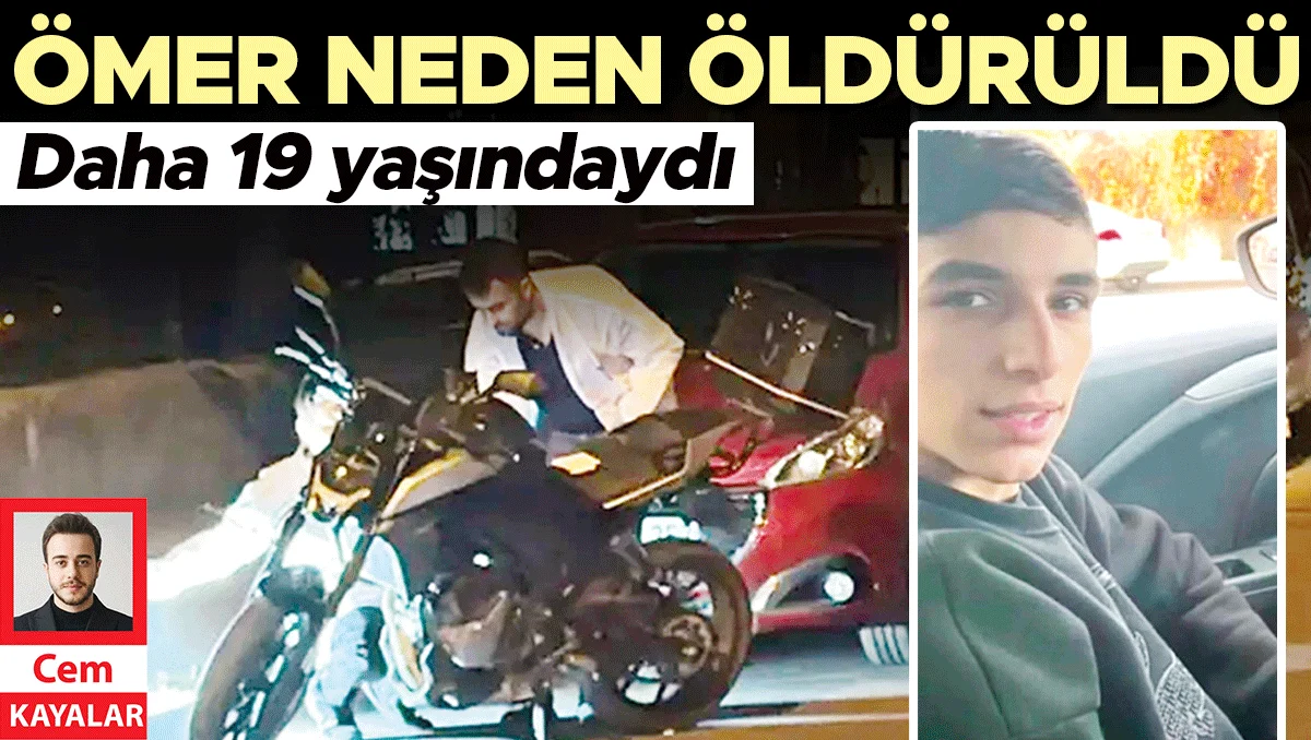 Ömer neden öldürüldü... Daha 19 yaşındaydı