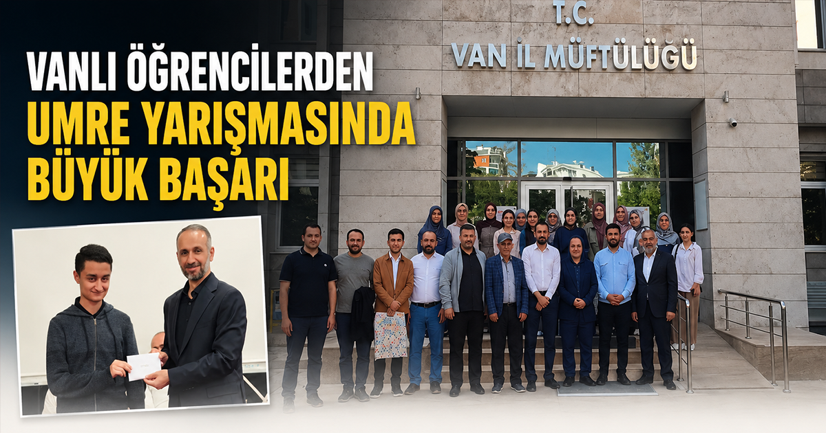 Van’da Umre Ödüllü Gençlik Bilgi Yarışmasında dereceye girenler ödüllendirildi