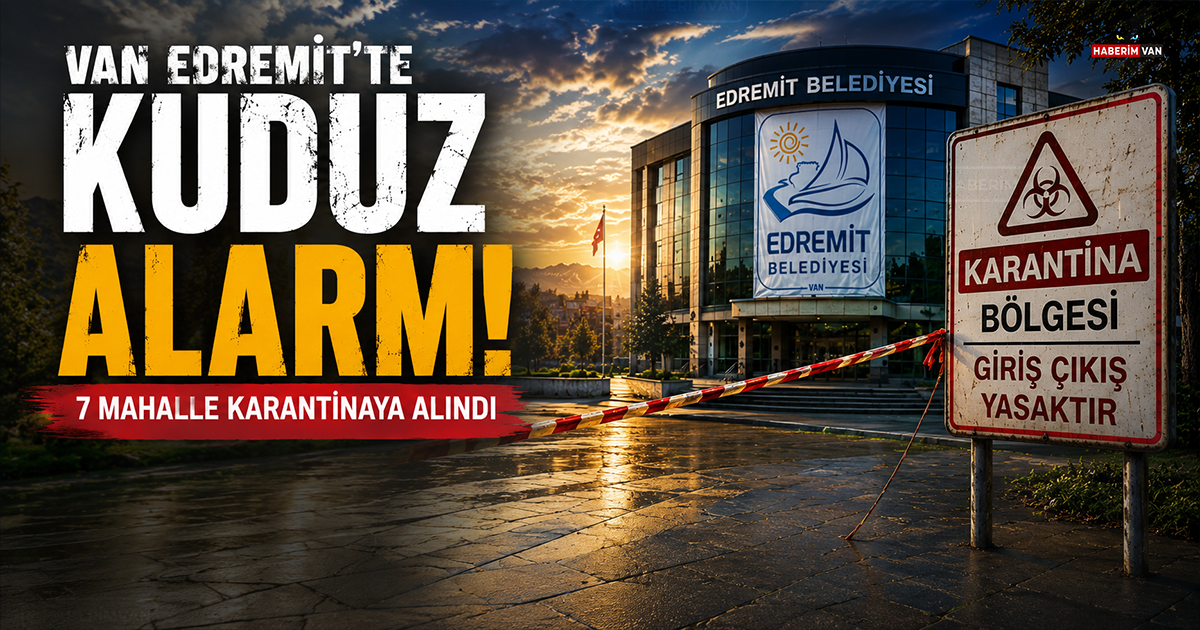Van'ın Edremit İlçesinde Kuduz Alarmı: 7 Mahalle Karantinaya Alındı