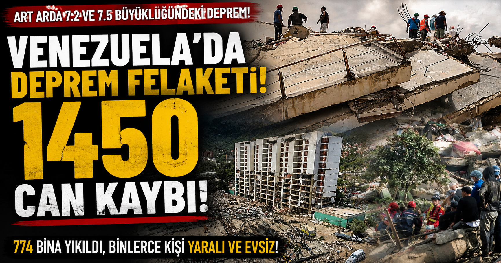 Venezuela'da Deprem Felaketinde Can Kaybı 1450'ye Yükseldi