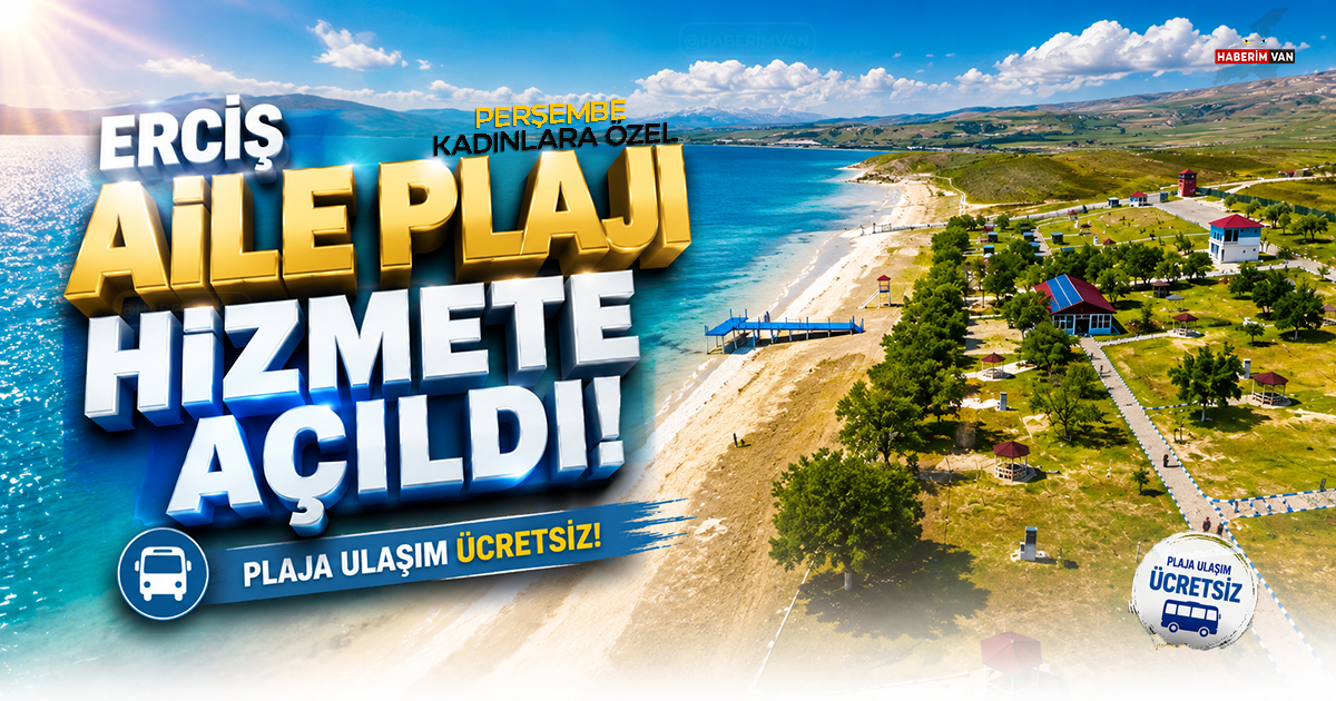 Van Gölü'ne Aile Plajı Açıldı: Erciş Aile Plajı