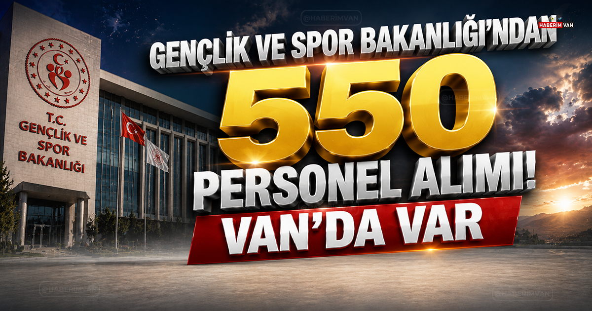 Gençlik ve Spor Bakanlığı'ndan 550 personel alımı! Van'da var