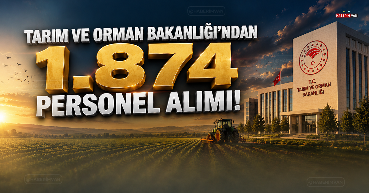 Tarım ve Orman Bakanlığı 1.874 Personel Alacak