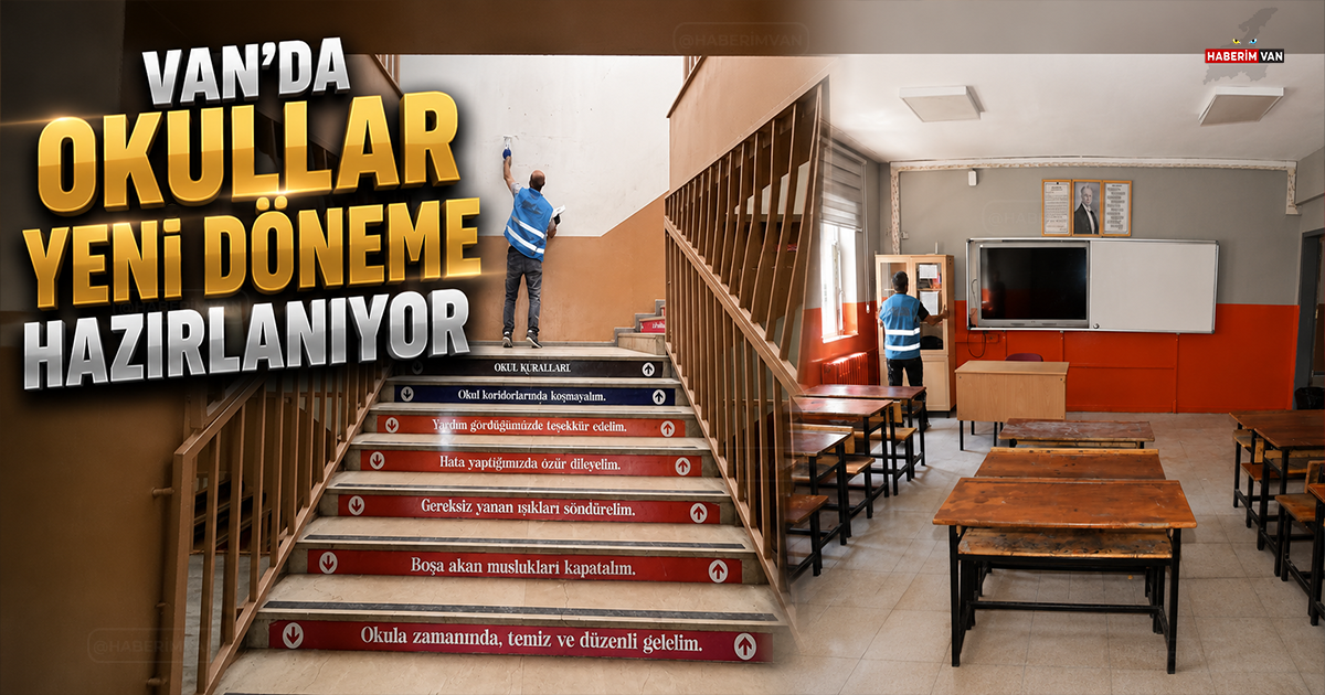 Van'da Okullar Yeni Döneme Yükümlülerle Hazırlanıyor
