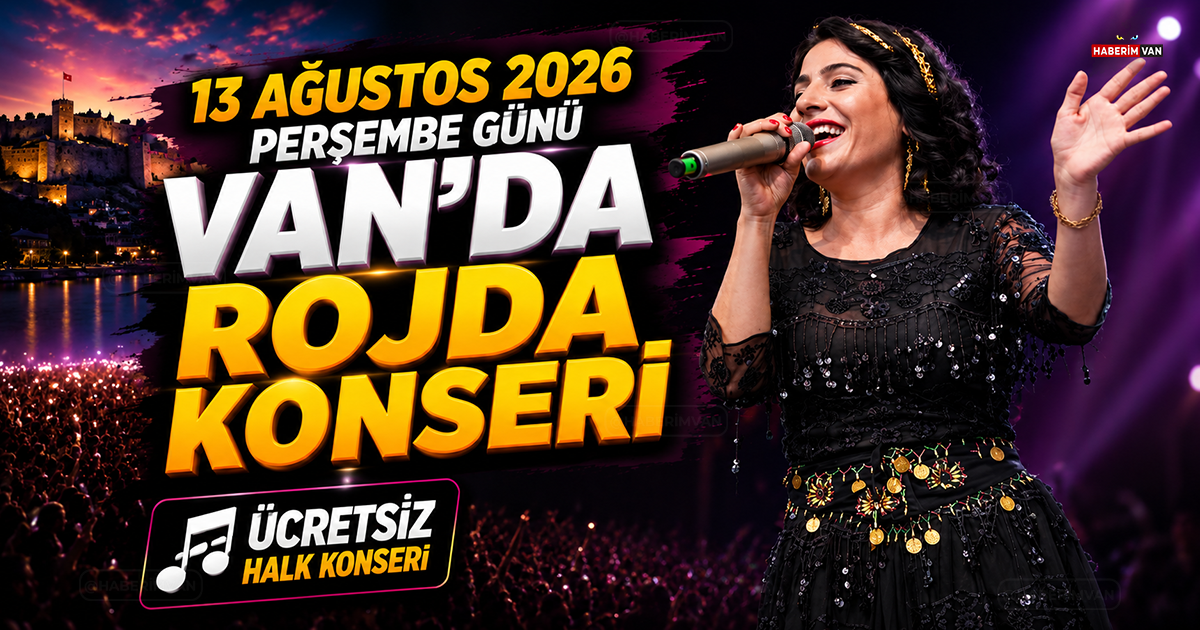 Rojda Şenses 13 Ağustos'ta Van'da sahne alacak! Rojda'dan Ücretsiz halk konseri...
