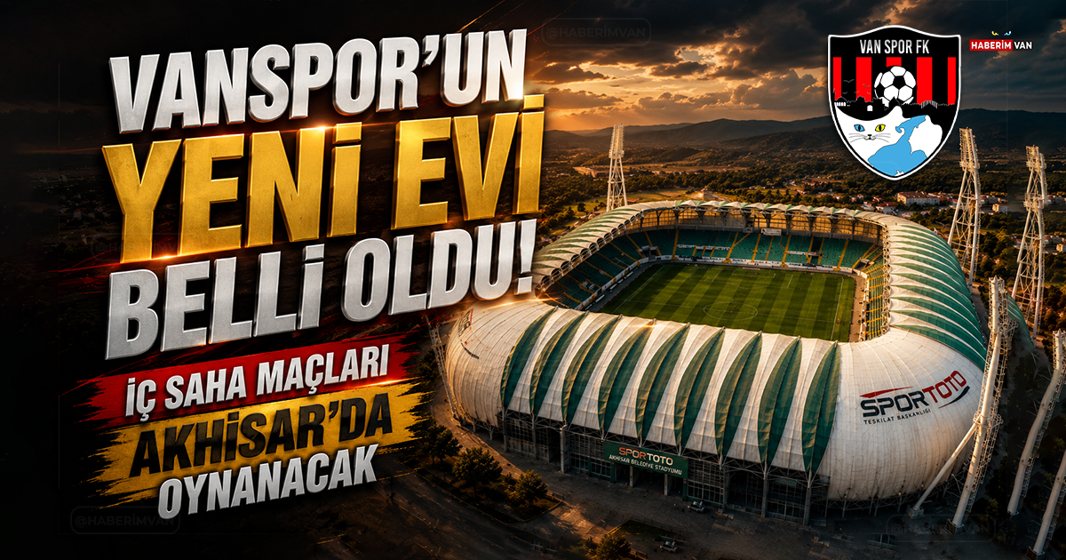 Vanspor'un yeni evi belli oldu! İç saha maçları Akhisar'da oynanacak