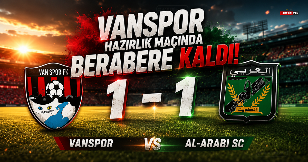 Vanspor hazırlık maçında başladı! Vanspor 1 - 1 Al-Arabi SC