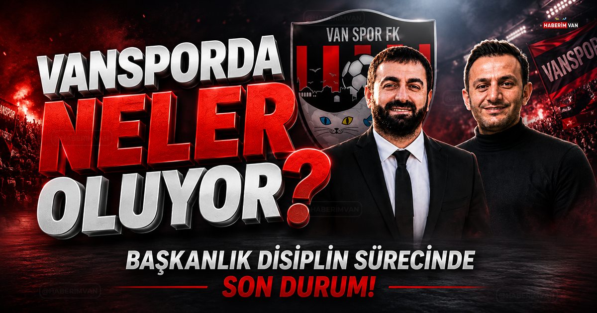 Vanspor'da Neler Oluyor? Başkanlık Krizi ve Disiplin Sürecinde Son Durum