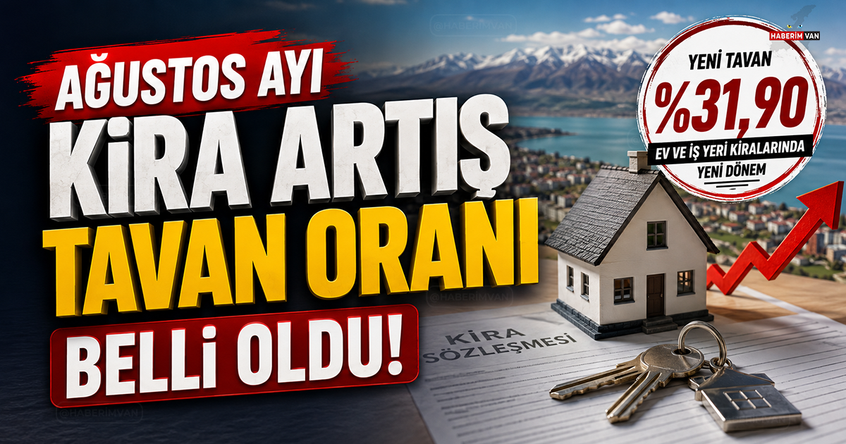 Ağustos ayı kira artış oranı belli oldu! Ev ve iş yeri kiralarında yeni tavan yüzde 31,90