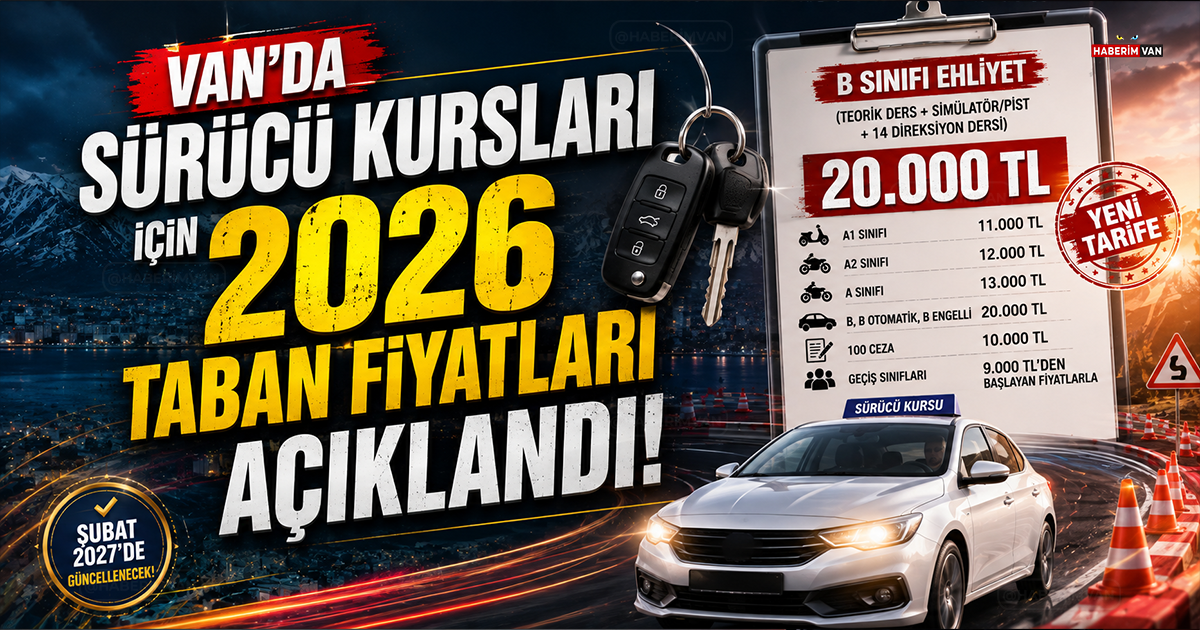 Van’da sürücü kursları için 2026 taban fiyatları açıklandı