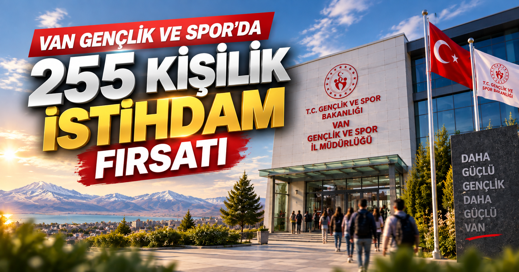 Van’da Gençlik ve Spor İl Müdürlüğü'ne 255 kişilik istihdam fırsatı