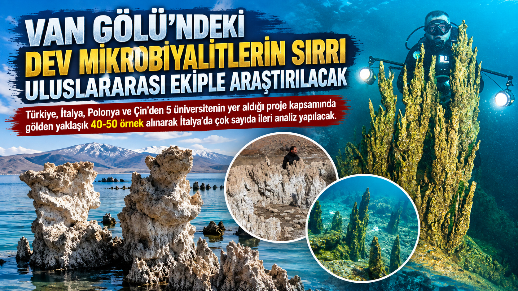 Van Gölü’ndeki dev mikrobiyalitlerin sırrı uluslararası ekiple araştırılacak
