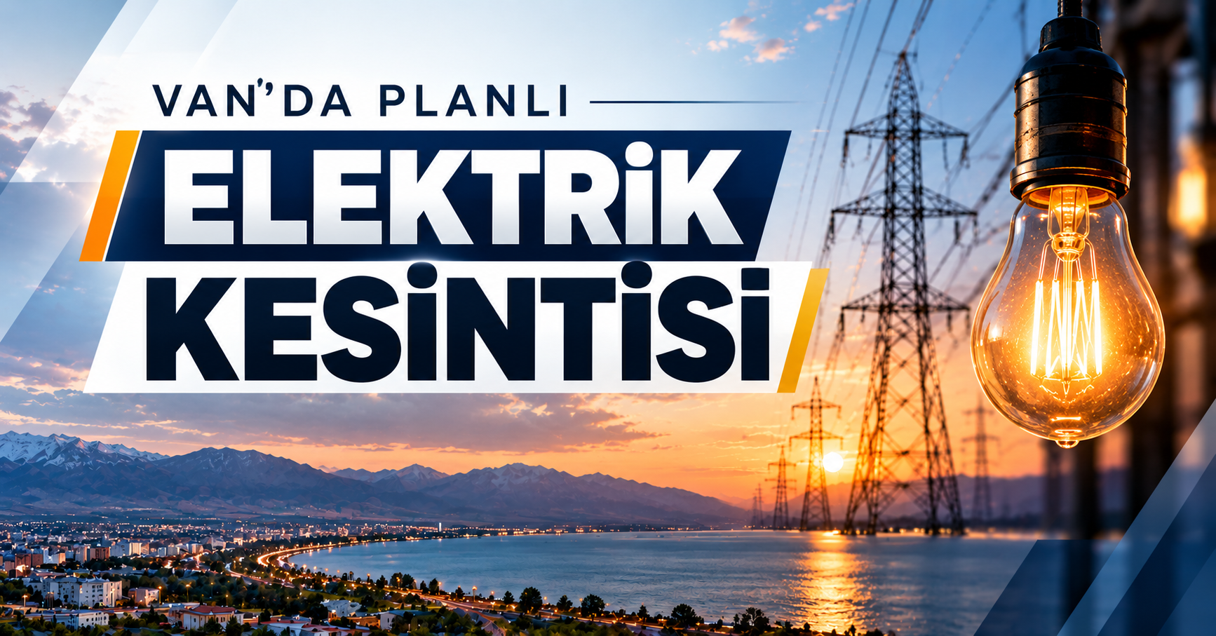 Van’da planlı elektrik kesintisi: 9 ilçede saatler sürecek