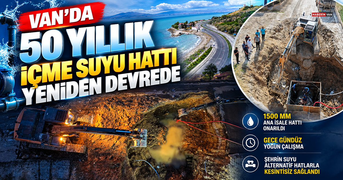 Van’da 50 yıllık içme suyu hattındaki arızalar giderildi