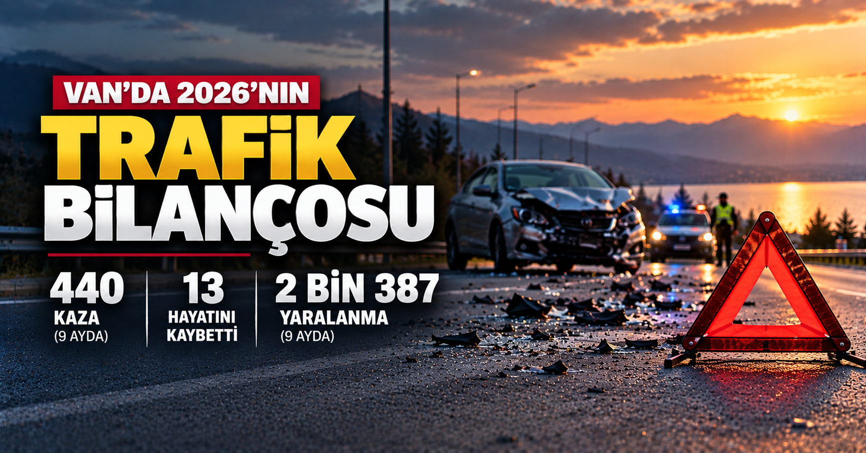 Van’da 9 ayda bin 440 trafik kazası! 13 kişi hayatını kaybetti