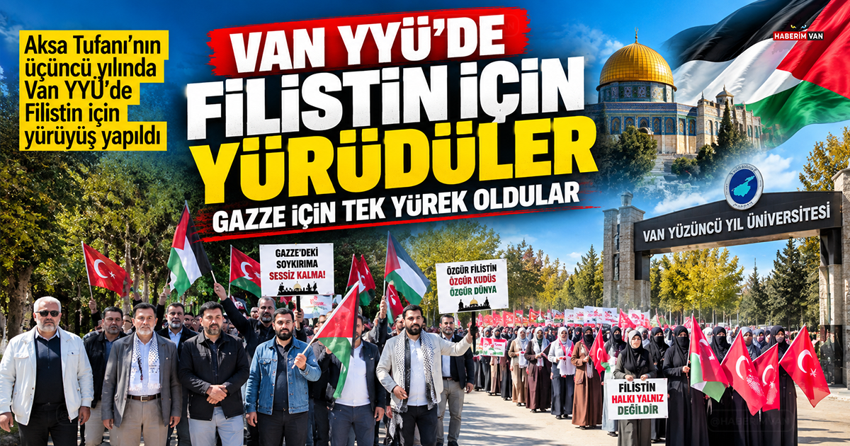 Van YYÜ’de Filistin için dikkat çeken yürüyüş