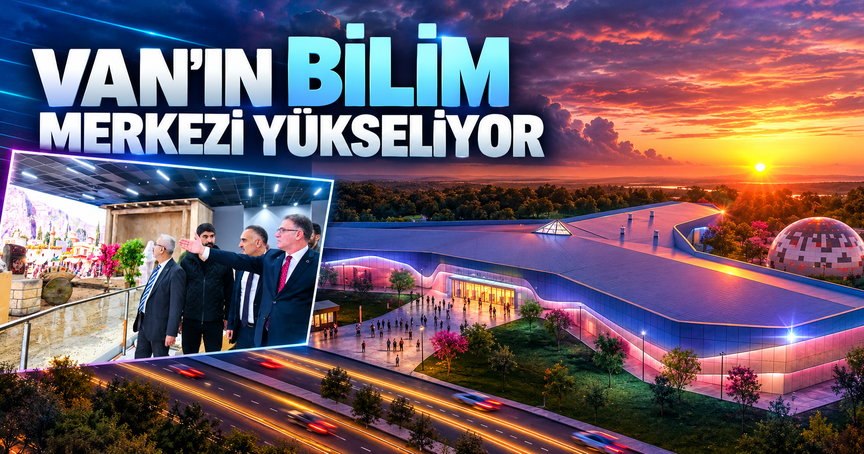 Van’da 73 dönümlük bilim merkezi yükseliyor!