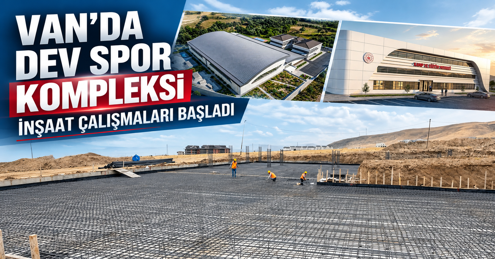 Van’da dev spor kompleksinde inşaat başladı!