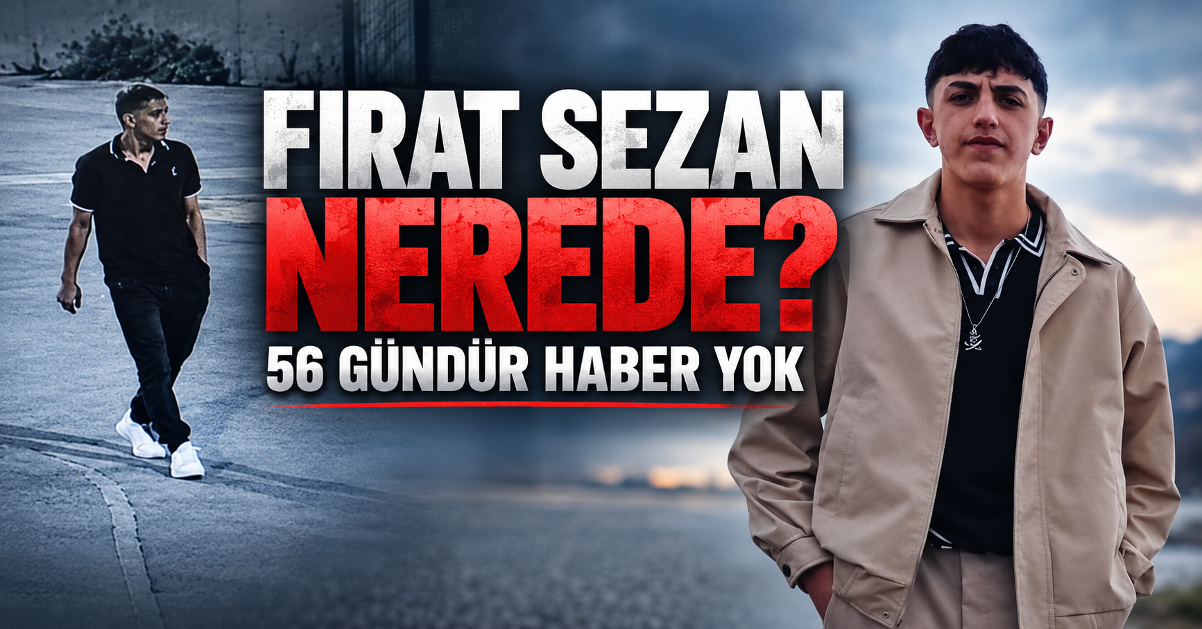 Van’da 15 yaşındaki Fırat Sezan’dan 56 gündür haber yok