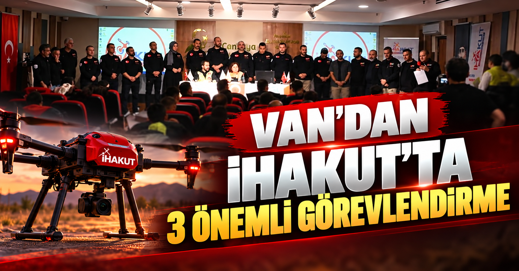 Van’dan İHAKUT’ta üç önemli görevlendirme