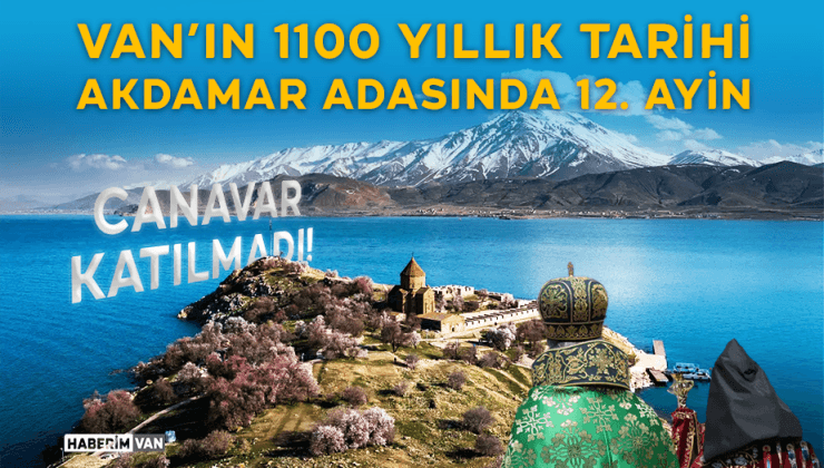Akdamar Kilisesi’nde Geleneksel 12. Ermeni Ayini Gerçekleştirildi