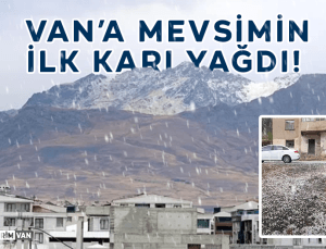 Van’a Mevsimin İlk Karı Yağdı: Erek Dağı Beyaza Büründü