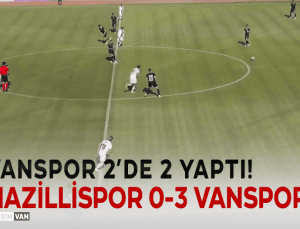 Vanspor, Nazillispor’u 3-0 Mağlup Etti, Narin Unutulmadı!