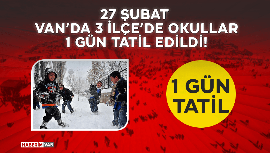Van’da 3 İlçede Eğitime Kar Engeli! 27 Şubat Perşembe
