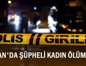 Van’da Şüpheli Kadın Ölümü:Soruşturma Sürüyor