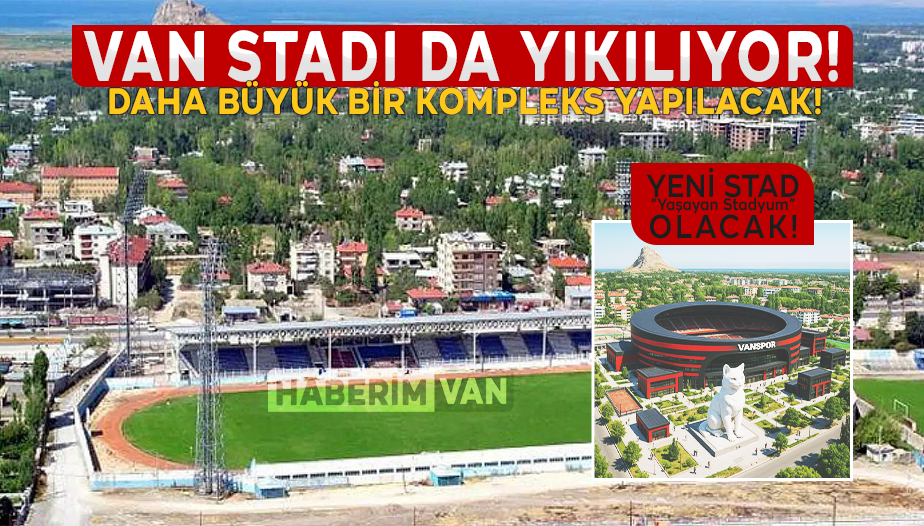 Van’a Eski Stadın Yerine “Yaşayan Stadyum” Yapılacak!