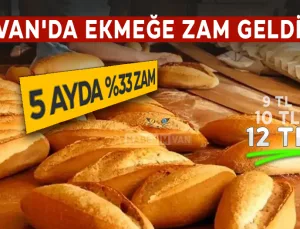 Van’da Ekmek 12 TL Oldu! Grev Sonrası Zam Onayı Geldi