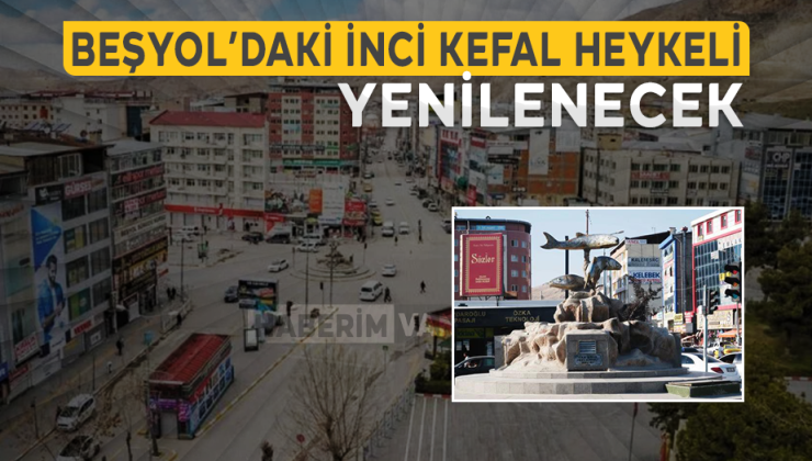 Van Beşyoldaki İnci Kefali Heykeli Yenilenecek!