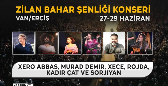 Van Erciş 1. Zilan Bahar Şenliği Konseri – Kimler Katılacak? Ne Zaman Yapılacak?