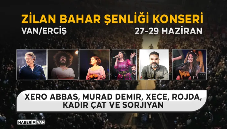 Van Erciş 1. Zilan Bahar Şenliği Konseri – Kimler Katılacak? Ne Zaman Yapılacak?