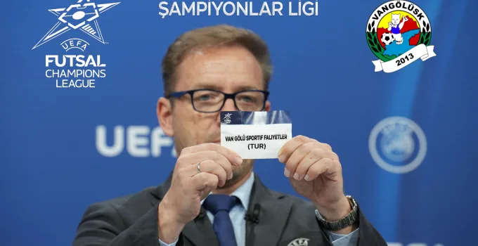 Van Gölü FK, UEFA Futsal Şampiyonlar Ligi’nde Sahne Alıyor