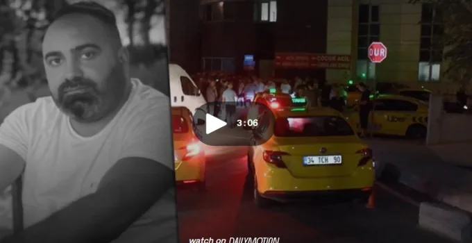 İstanbul’da Vanlı taksici direksiyon başında silahlı saldırıda yaşamını yitirdi
