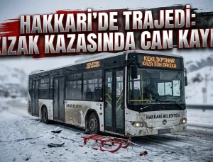 Hakkari’de kızakla kayarken otobüsün altına giren ç-cuk hayatını kaybetti