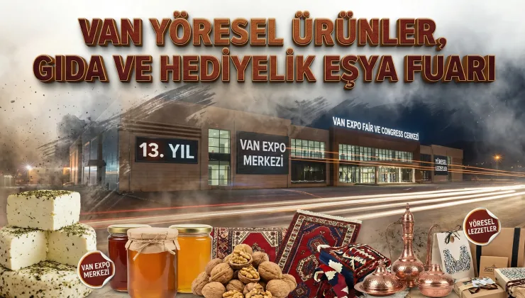 Van’da Yöresel Lezzetler Fuarı Başlıyor