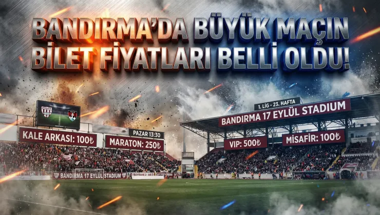 Bandırmaspor–Vanspor Maçının Bilet Fiyatları Belli Oldu
