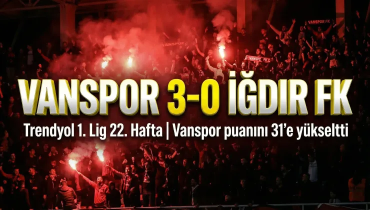 Vanspor’dan Iğdır FK’ya Net Galibiyet: 3-0
