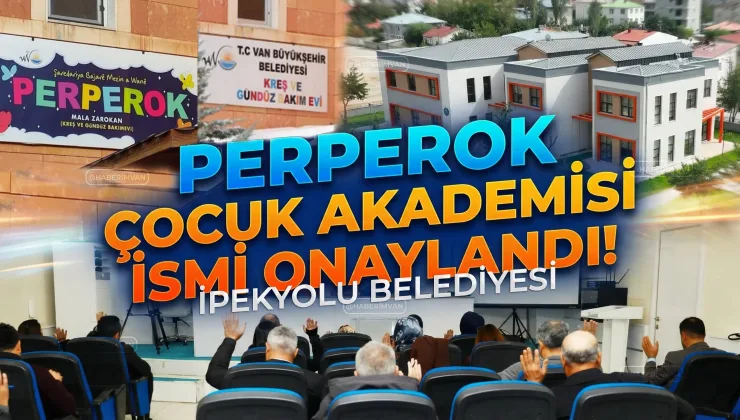 Perperok İsmi İpekyolu’nda Geri Döndü