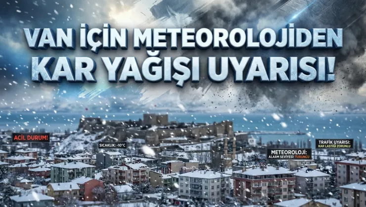 Meteoroloji tarih vererek uyardı: Van’a tekrar kar geliyor
