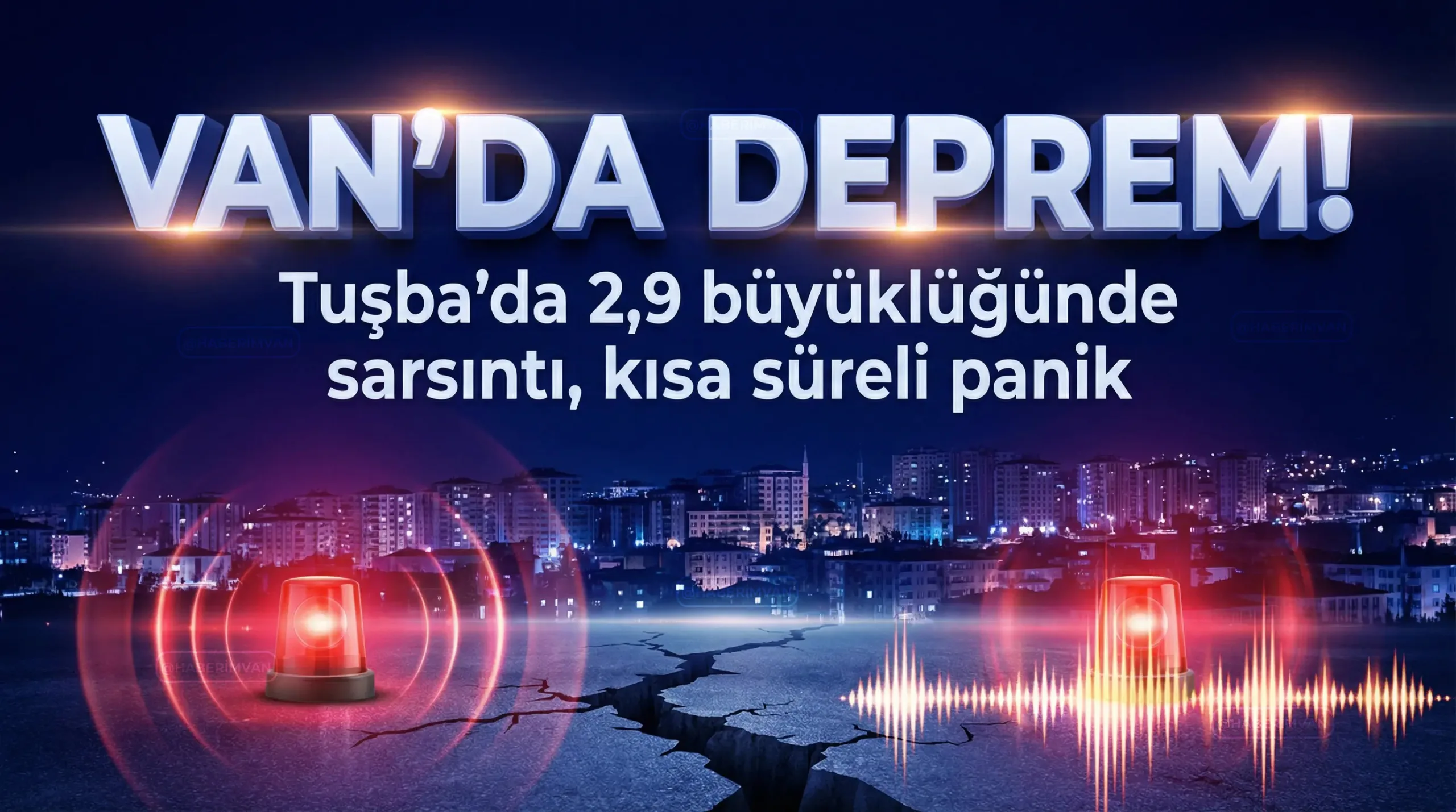 Van’ın Tuşba İlçesinde Gece Yarısı Hissedilen Deprem