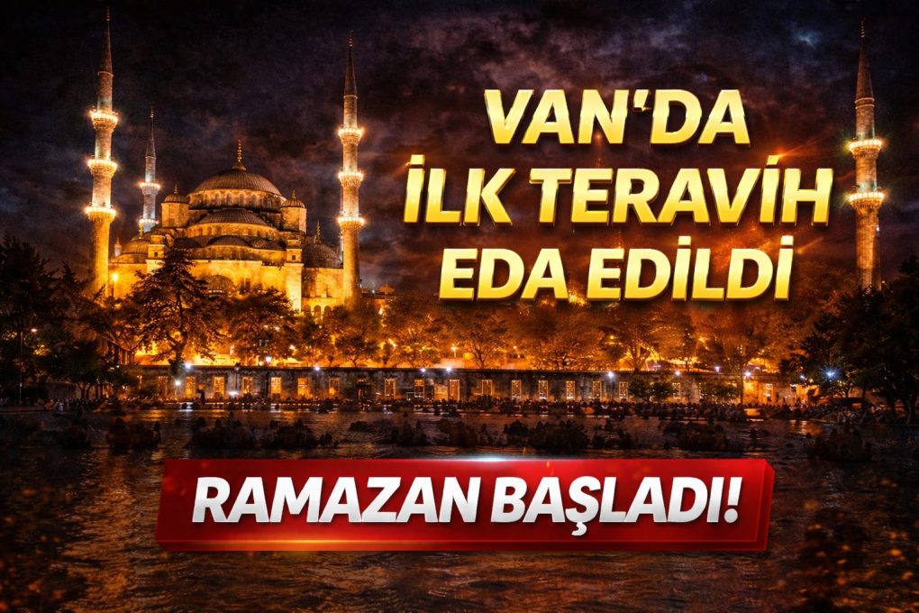 Van’da İlk Teravih Heyecanı Yaşandı
