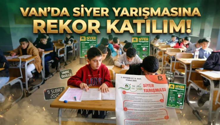 Peygamber Sevdalıları Vakfı Siyer Yarışmasına, Van’da Büyük İlgi