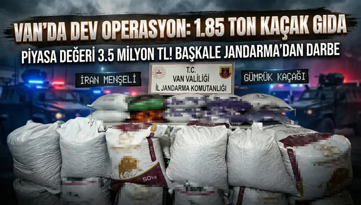 Van’da kaçak gıda operasyonu: 3,5 milyon liralık ürün ele geçirildi